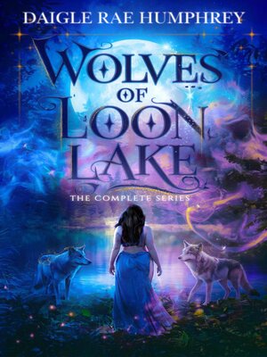 cover image of Wolves of Loon Lake the Complete Series
